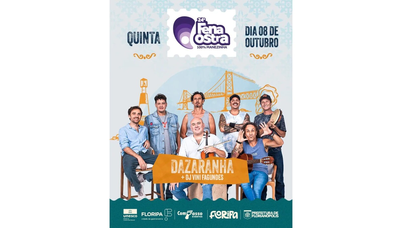 Fenaostra 2026: Noite 100% Manezinha com Dazaranha